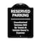 Signmission Designer Series-Reserved Parking Unauthorized Vehicles Will Be Towed Vehicl, 24" x 18", BW-1824-9903 A-DES-BW-1824-9903 - alternate 1